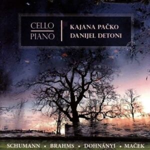 Schumann / Brahms / Dohnanyi / Macek - Kajana Packo & Danijel Detoni
