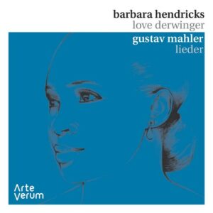 Gustav Mahler: Lieder - Barbara Hendricks