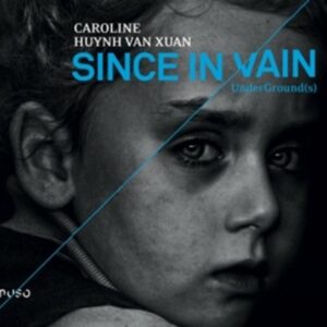 Since In Vain - Caroline Huynh Van Xuan