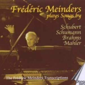 Schumann, Brahms Schubert: Frederic Meinders