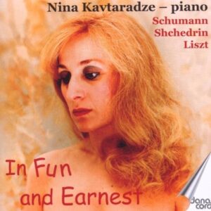 Shchedrin, Liszt Schumann: In Fun and Earnest