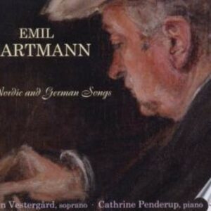 Emil (1836-1898) Hartmann: Nordic & German Songs - Vestergard