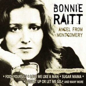 Angel From Montgomery - Bonnie Raitt