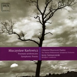 Karlowicz: Karlowicz: Symphonic Poems