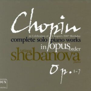 Chopin : L'intégrale de la musique pour piano seul, vol. 1. Shebanova.
