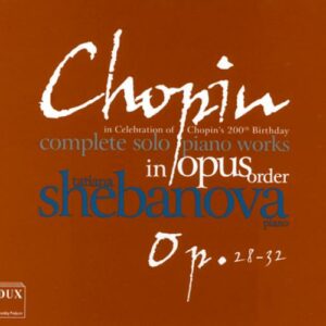 Chopin : L'intégrale de la musique pour piano seul, vol. 5. Shebanova.