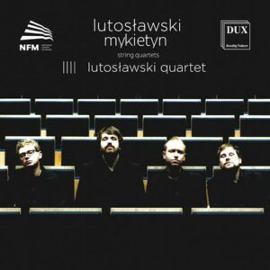 Lutoslawski, Witold & Mykietyn, Paw: Lutoslawski,  Mykietyn: String Quart