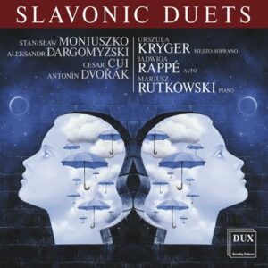 Moniuszko, Dargomyzhsky, Cui, Dvora: Slavonic Duets
