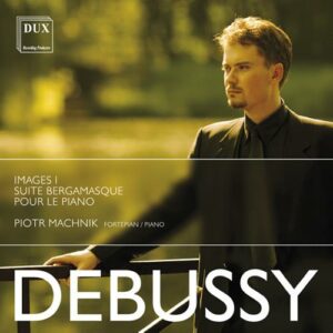 Debussy, Claude (1862-1918): Debussy: Images I,  Suite Bergamasqu