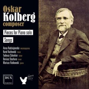 Kolberg, Oskar (1814-1890): Kolberg: Works For Piano Solo,  Song