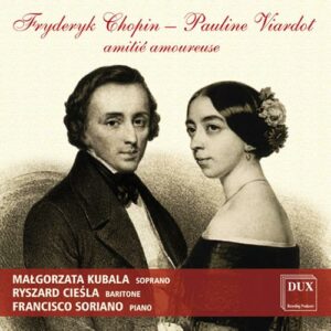 Chopin, Frederic - Viardot, Pauline: Chopin - Viardot: Amitie Amoureuse
