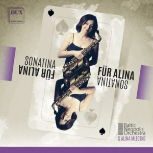 Mykietyn, Sielicki, Derfel, Grudzie: Sonatina Fur Alina,  Music For Saxop