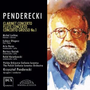 Penderecki, Krzysztof (B.1933): Penderecki: Clarinet,  Flute Ctos &