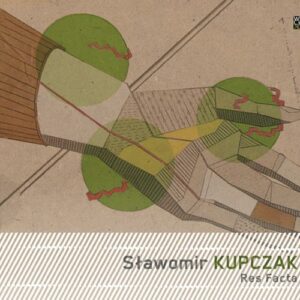 Kupczak, Slawomir (B.1979): Kupczak: Res Facta