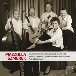 Piazzolla / Szmerek: Hommage A Liege - Lublin Chamber Orchestra