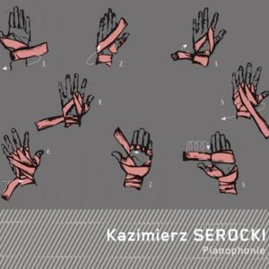 Kazimierz Serocki : Pianophonie. Esztenyi, Witkowski, Wislocki.