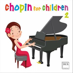 Chopin for children, vol. 2 : Œuvres pour piano. Geniusas, Shebanova, Trifonov, Wolanin.