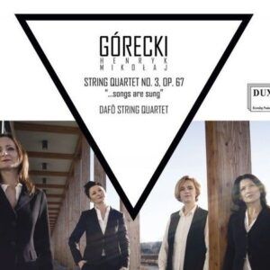 Gorecki: String Quartet N 3 Op. 67 '...songs are sung' - Dafo String Quartet