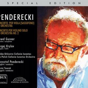 Penderecki : Concertos pour saxophone alto et pour violon. Gusnar, Krylov, Tworek, Penderecki.