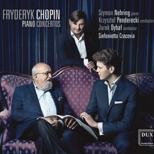 Chopin : Concertos pour piano. Nehring, Penderecki, Dybal.