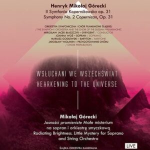 H.M. Gorecki : Symphonie n° 2. M. Gorecki : Radiating Brightness.