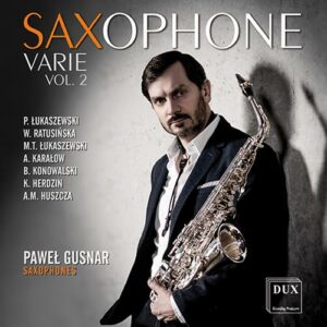 Saxophone varie, vol. 2. La nouvelle école polonaise du saxophone. Gusnar.