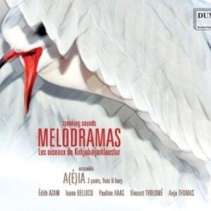 Speaking Sounds: Melodramas - Ensemble A(é)ia
