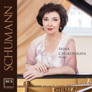 Robert Schumann: Piano Works - Irina Chukovskaya