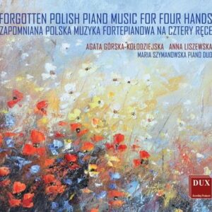 Forgotten Polish Piano Music for Four Hands - Duo Maria Szymanowska