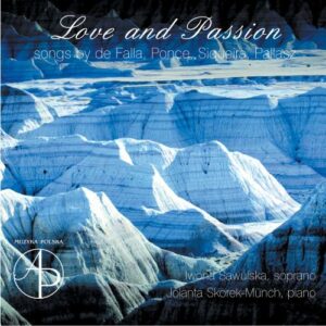 Love and Passion : Léodies pour voix et piano. Sawulska, Skorek-Münch.