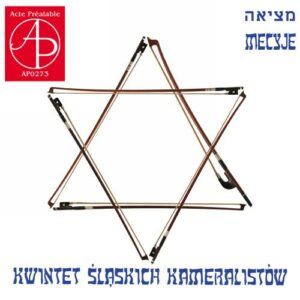 Quintette Slaskich Kameralistów : Mecyje, musique juive.