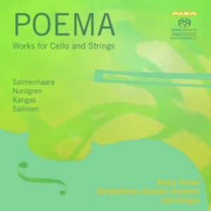 Poema: Cello & Strings - Salmenhaara / Nordgren / Kang