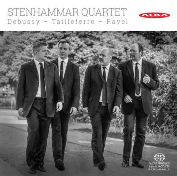 Debussy / Tailleferre / Ravel: String Quartets - Stenhammar Quartet