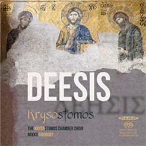 Deesis - Krysostomos Chamber Choir