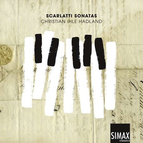 Domenico Scarlatti: Sonatas - Christian Ihle Hadland