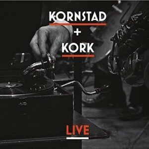 Live - Hakon Kornstad & Kork