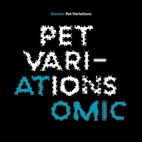 Pet Variations - Atomic