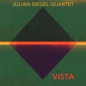 Vista (Vinyl) - Julian Siegel Quartet