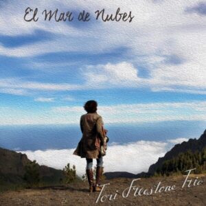 El Mar De Nubes - Tori Freestone Trio