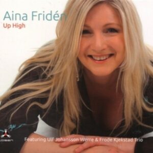 Up High - Aina Fridén