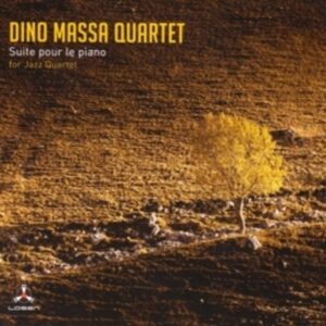 Suite Pour Le Piano For Jazz Quartet - Dino Massa Quartet