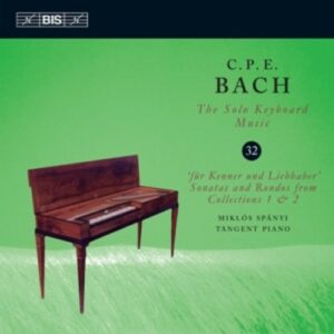 CPE Bach: The Solo Keyboard Music Vol. 32 - Miklos Spanyi