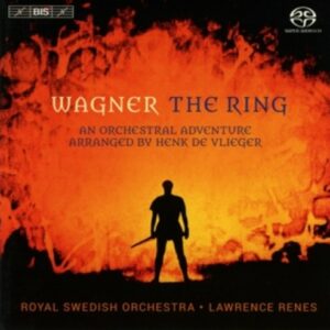 Wagner: The Ring - Royal Swedish Orchestra / Lawrence Renes