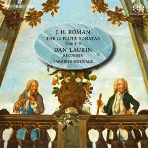 Johan Helmich Roman: The 12 Flute Sonatas - Paradiso Musicale / Laurin