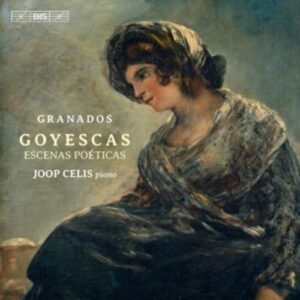 Granados: Goyescas / Escenas Poéticas - Celis