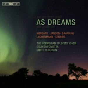 As Dreams - Det Norske Solistkor & Oslo Sinfonietta