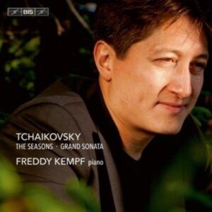 Tchaikovsky: The Seasons - Grand Sonata - Kempf