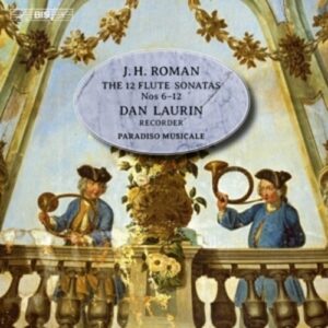 Roman: The 12 Flute Sonatas Nos. 6-12 - Dan Laurin