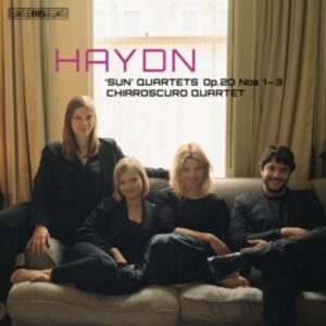 Haydn: String Quartets,  Op. 20 Nos. 1-3 - Chiaroscuro Quartet