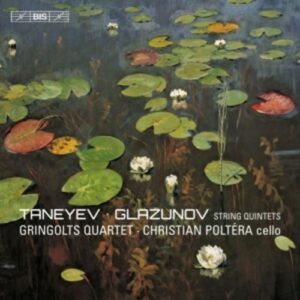 Glazunov / Taneyev: String Quintets - Gringolts Quartet / Poltéra
